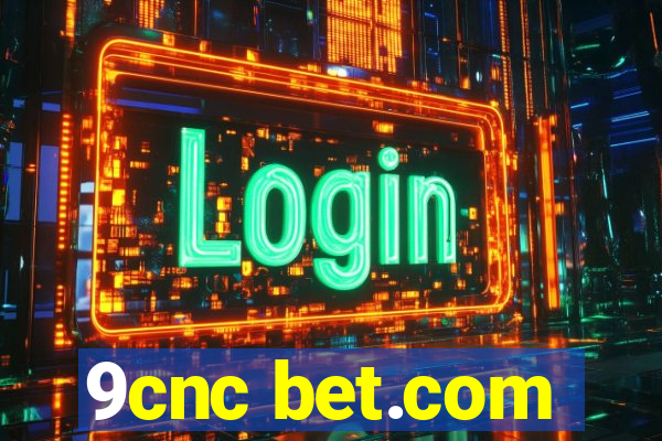 9cnc bet.com