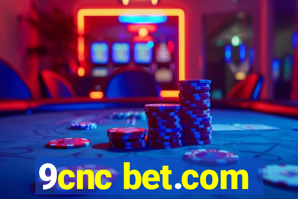 9cnc bet.com