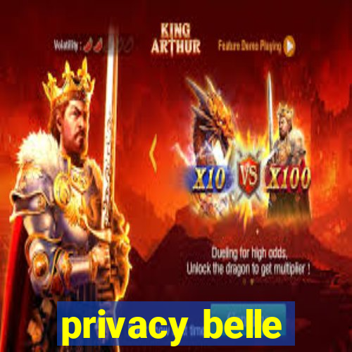 privacy belle