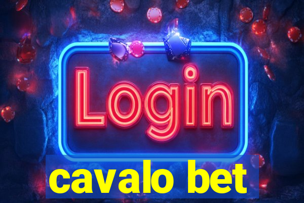 cavalo bet