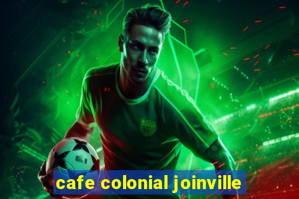 cafe colonial joinville