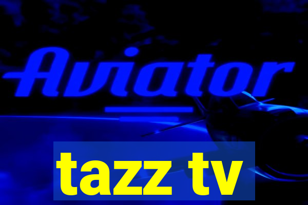 tazz tv