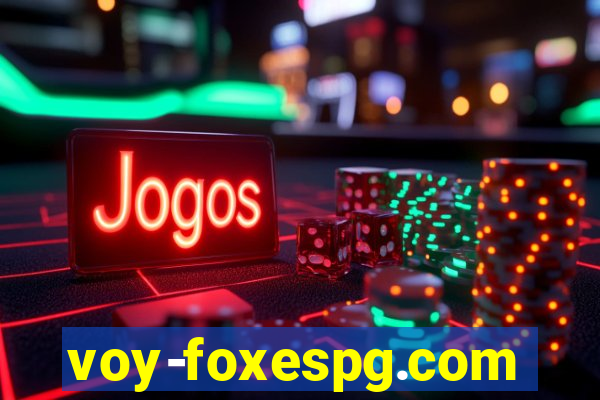 voy-foxespg.com