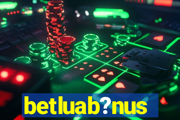 betluab?nus