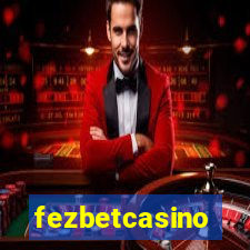 fezbetcasino