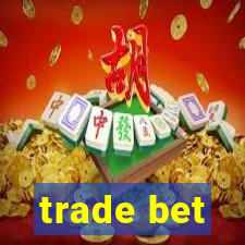 trade bet