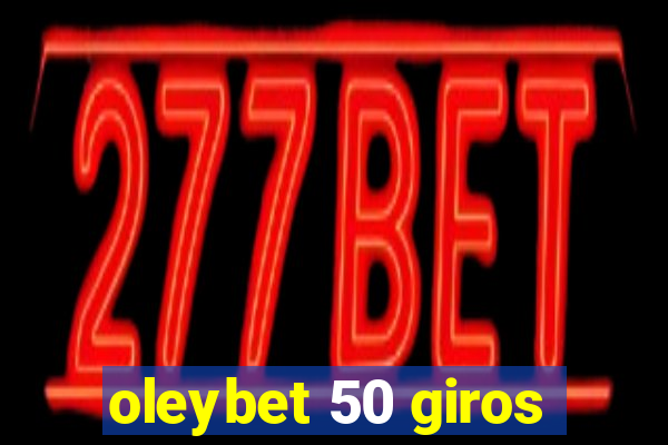 oleybet 50 giros