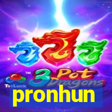 pronhun