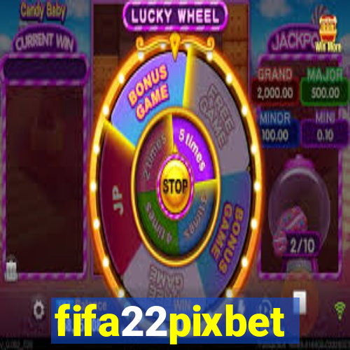 fifa22pixbet