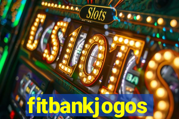 fitbankjogos