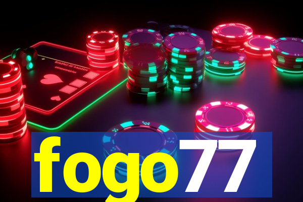 fogo77