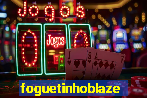 foguetinhoblaze