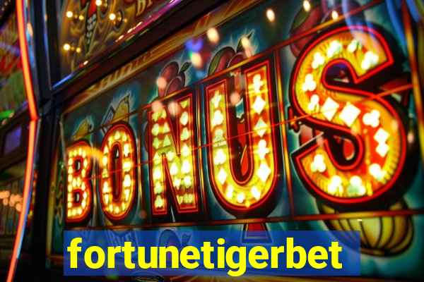 fortunetigerbet