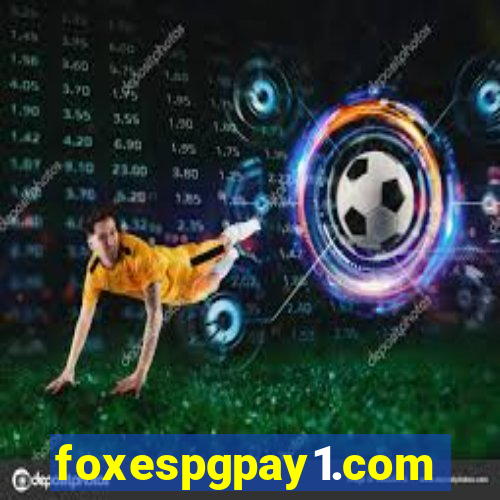 foxespgpay1.com