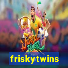 friskytwins