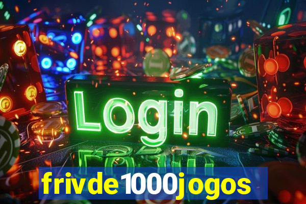 frivde1000jogos