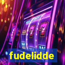 fudelidde