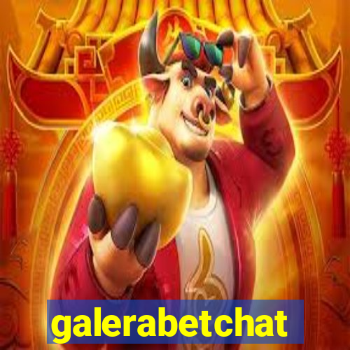 galerabetchat