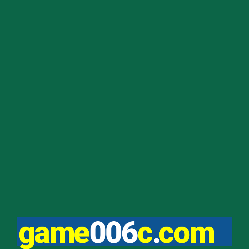 game006c.com