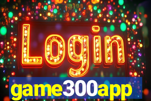 game300app