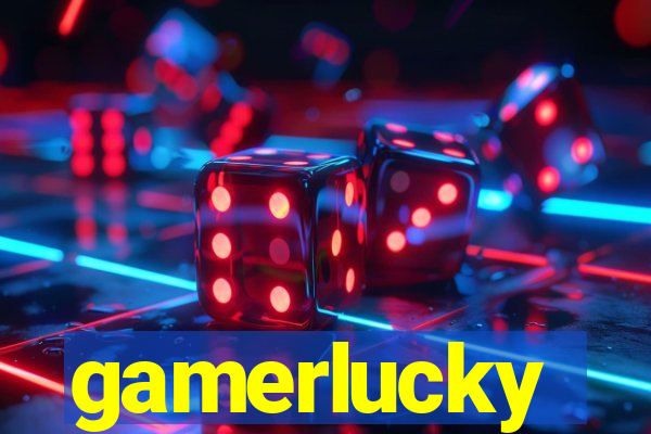 gamerlucky