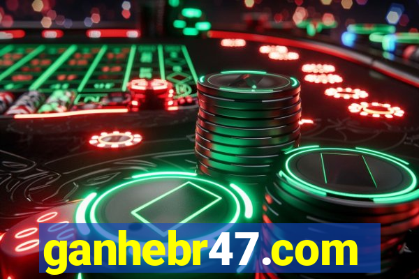 ganhebr47.com