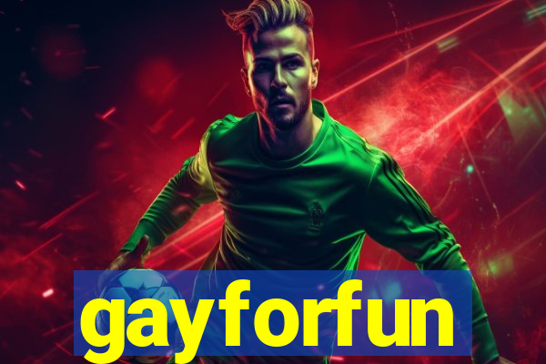 gayforfun