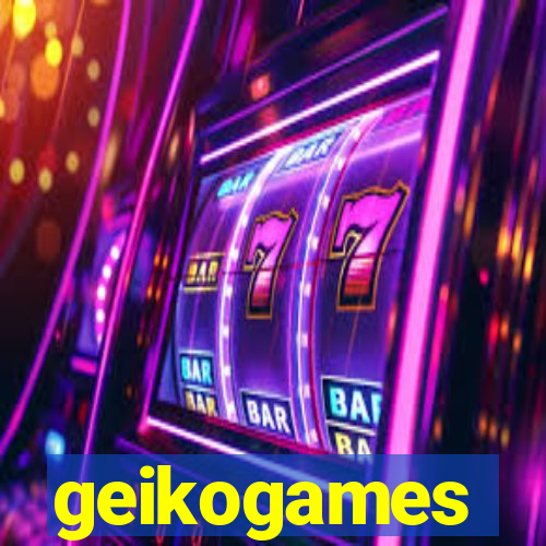 geikogames