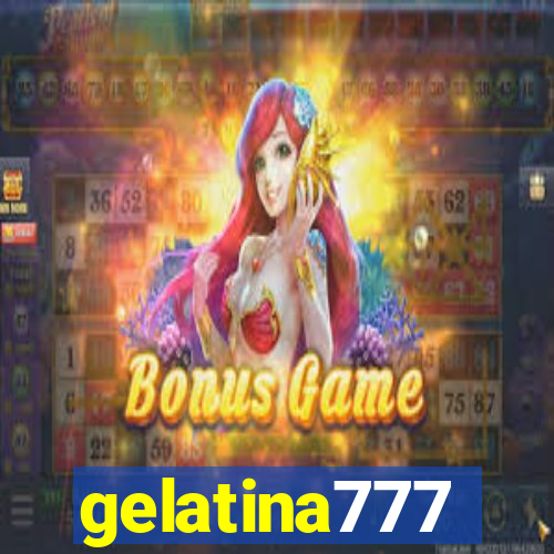 gelatina777