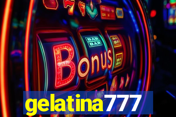 gelatina777