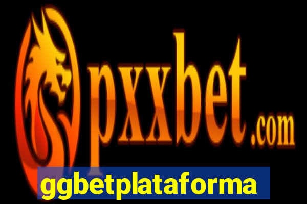 ggbetplataforma