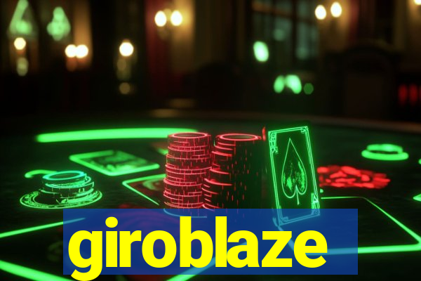 giroblaze