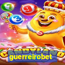 guerreirobet