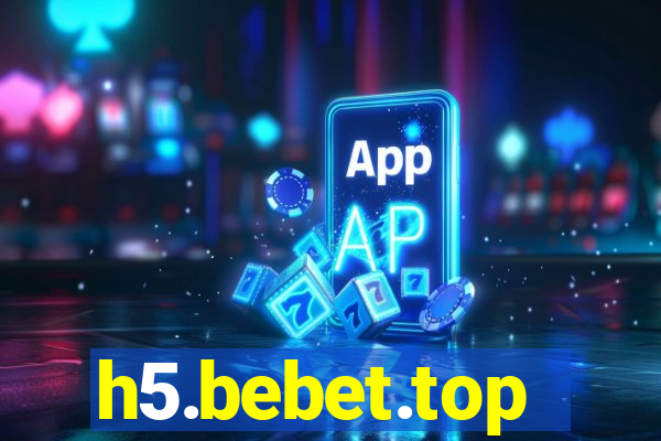 h5.bebet.top