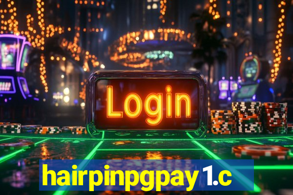 hairpinpgpay1.com