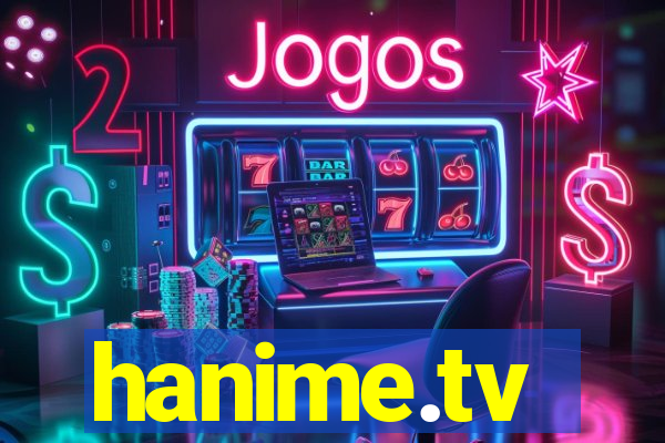 hanime.tv