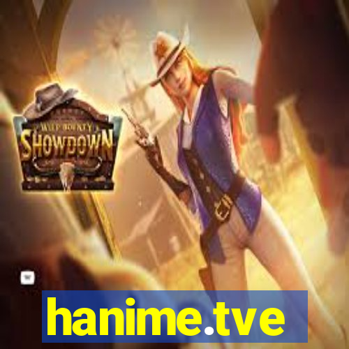 hanime.tve