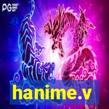 hanime.v