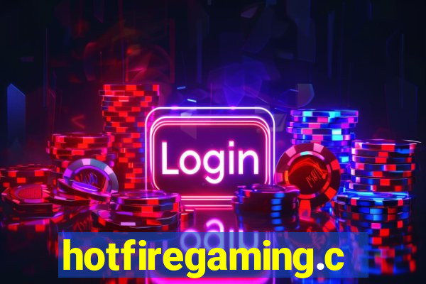 hotfiregaming.com