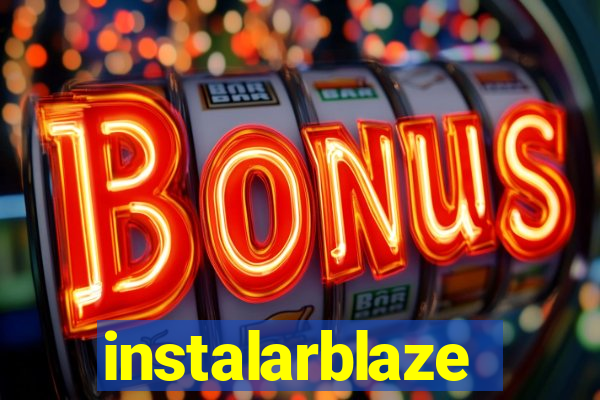 instalarblaze