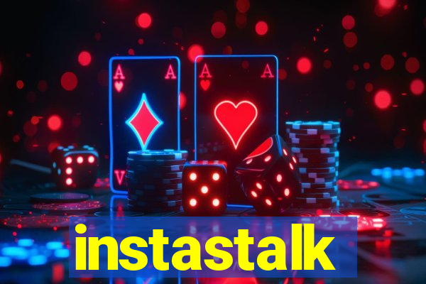 instastalk