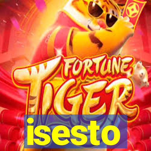 isesto