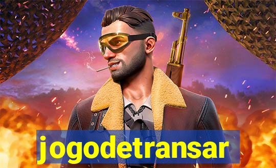 jogodetransar