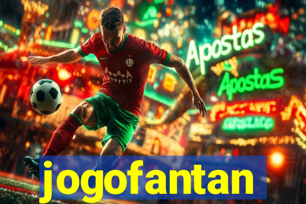 jogofantan