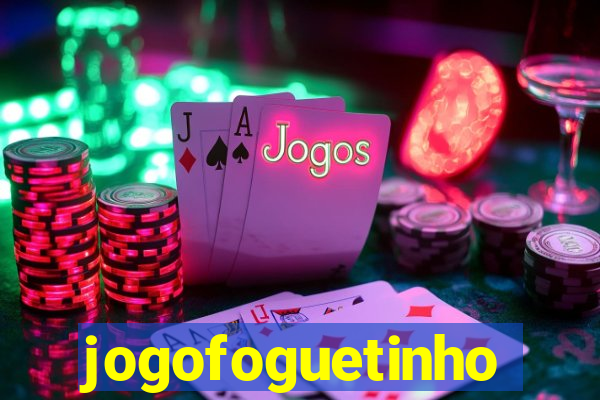 jogofoguetinho