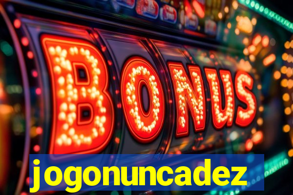 jogonuncadez