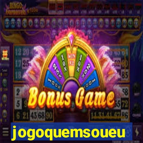 jogoquemsoueu