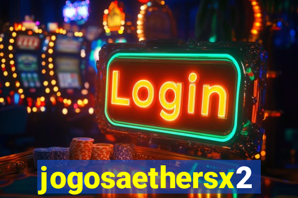 jogosaethersx2