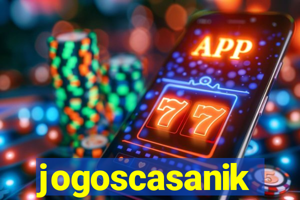 jogoscasanik