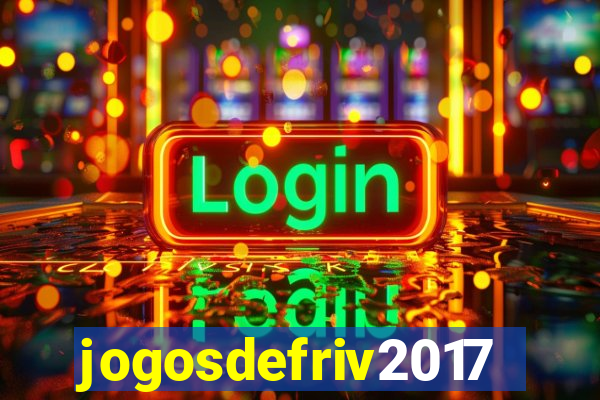 jogosdefriv2017